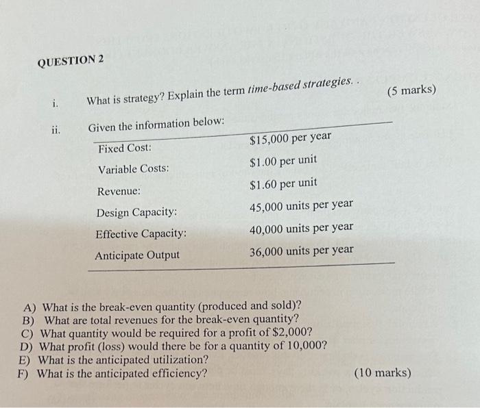  QUESTION 2 What is strategy? Explain the term time-based strategies.. Given