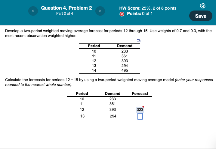 PLEASE HELP ASAP! THANK YOU! Question 4, Problem 2 HW Score: 25%,2