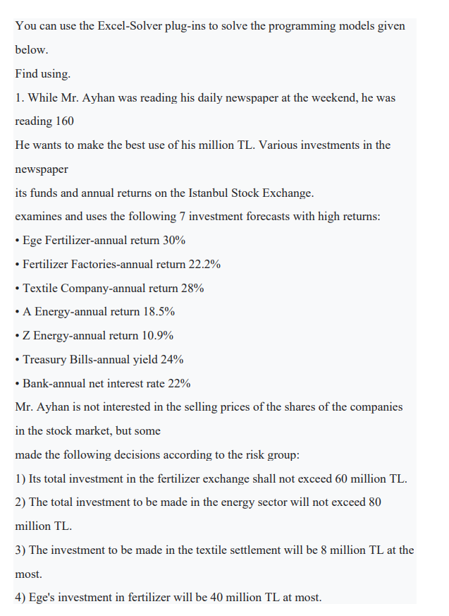 SOLUTION WITH EXCEL SOLVER You can use the Excel-Solver plug-ins to solve