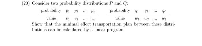  (20) Consider two probability distributions P and Q : \begin{tabular}{ccccc} probability