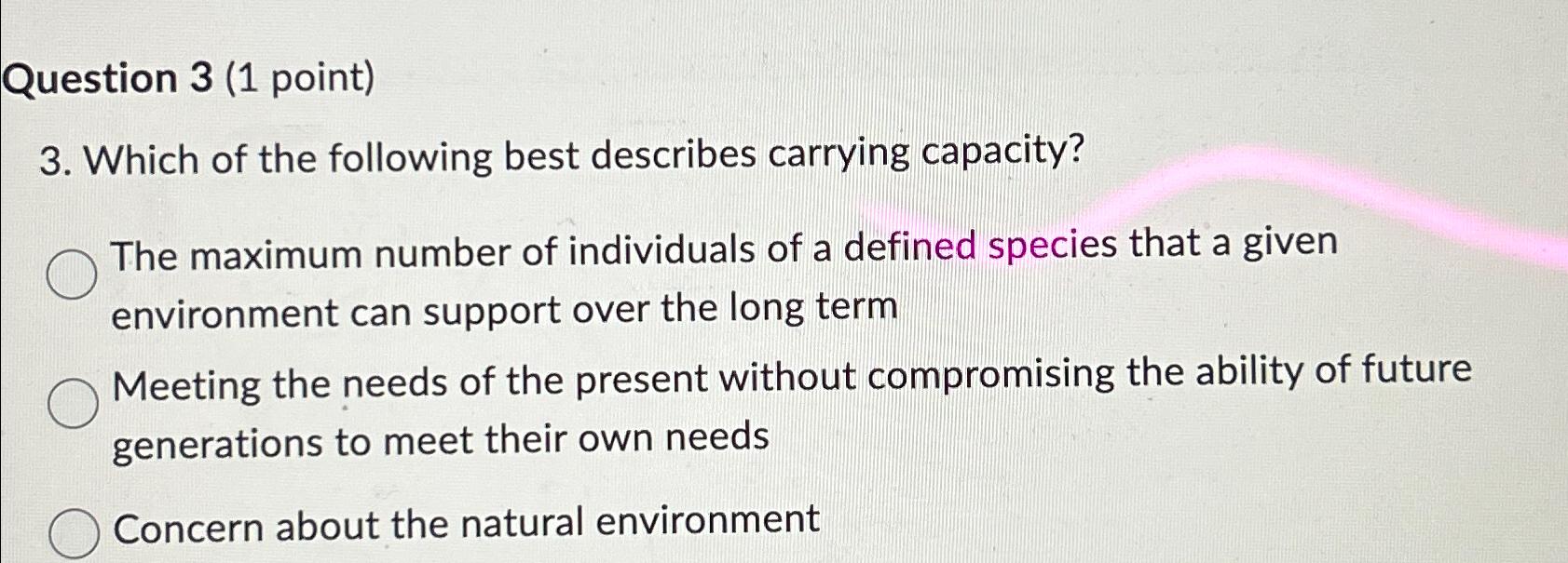 Question 3(1 point) 3. Which of the following best describes carrying