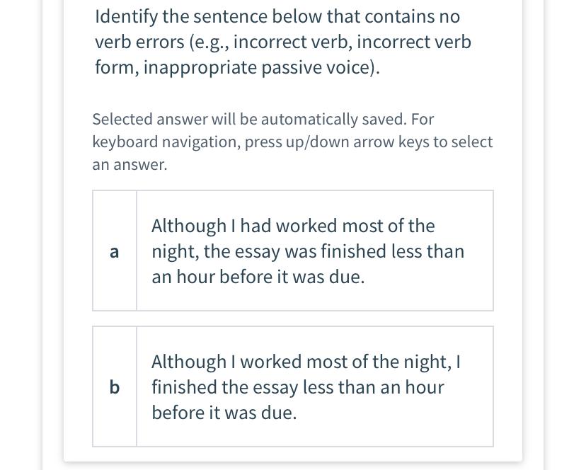  Identify the sentence below that contains no verb errors (e.g., incorrect