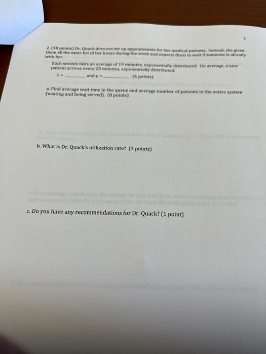  2. (18 points) Dr. Quark does not set up appointments for