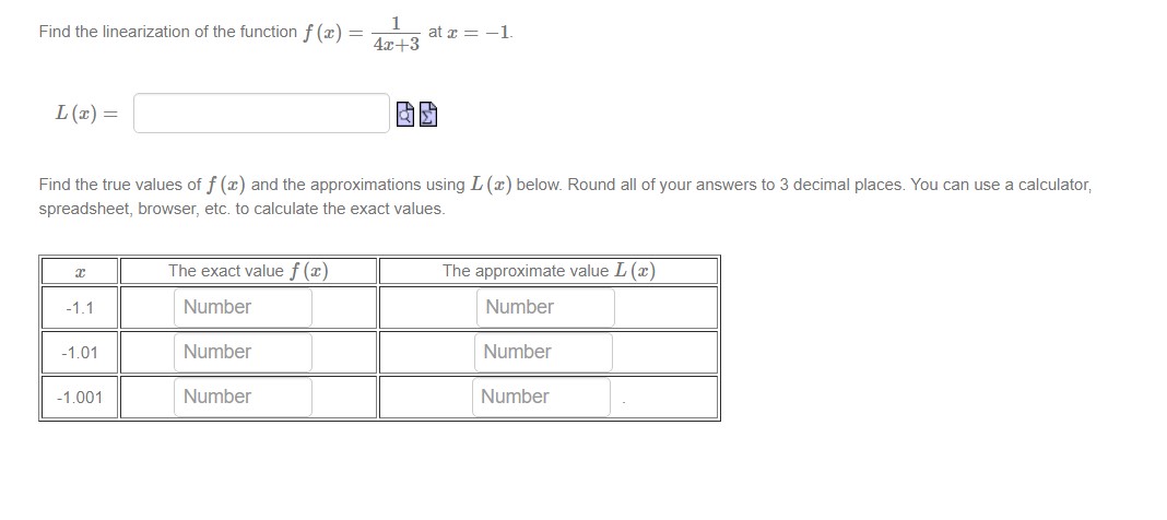 Find the linearization of the function f (x) = 1 at