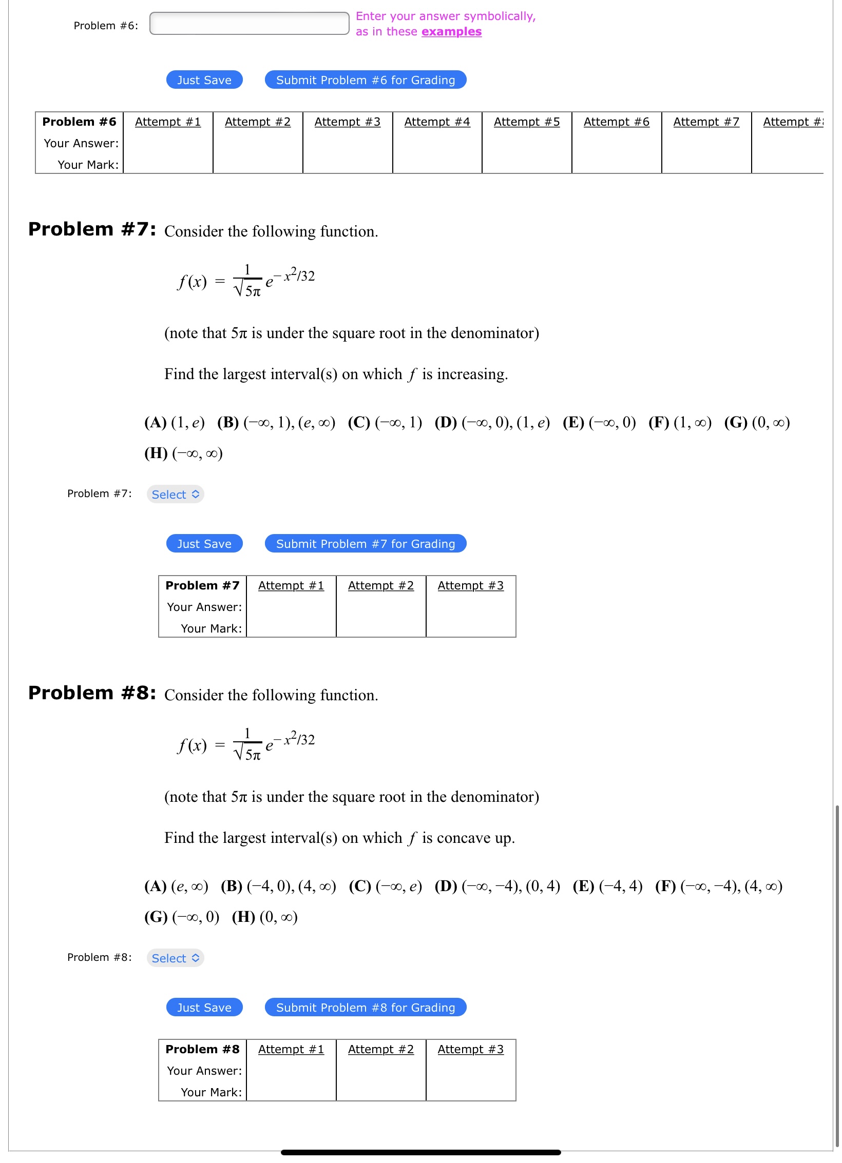  Enter your answer symbolically, Problem #6: as in these examples Just