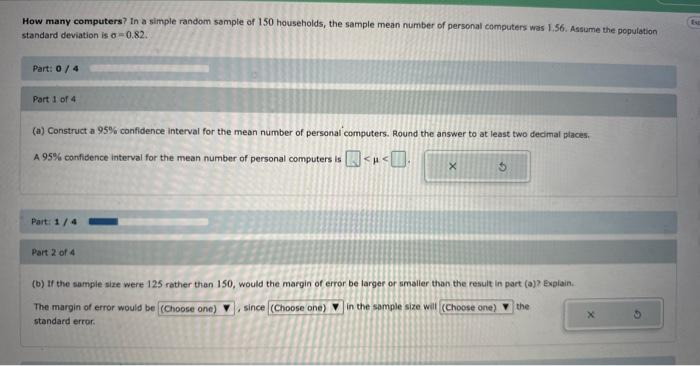  How many computers? In a simple random sample of 150 households,