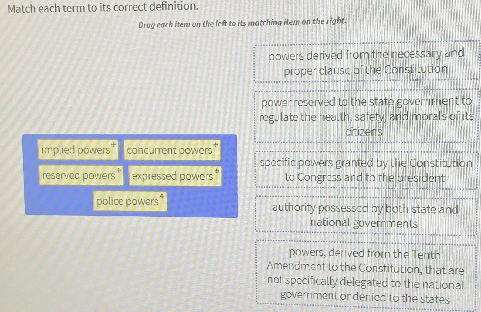  Match each term to its correct definition. Drag each item on