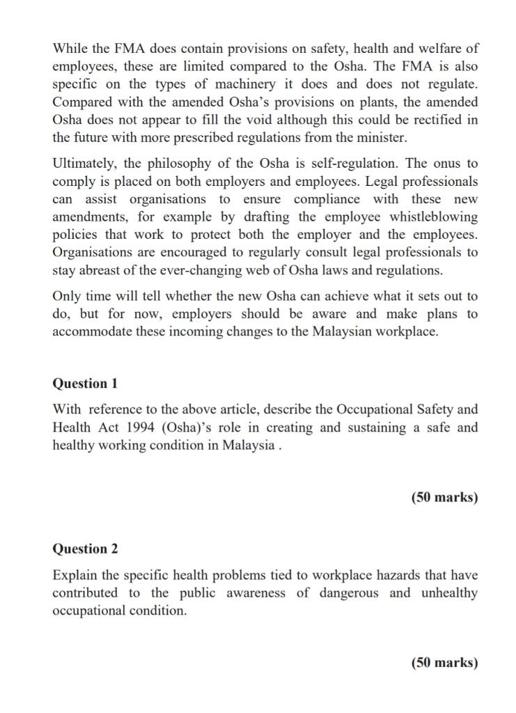 Occupational Safety and Health Act 1994 (Osha) has been amended and the