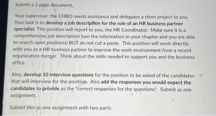  Submit a 2 page document. Your supervisor, the CHRO needs assistance