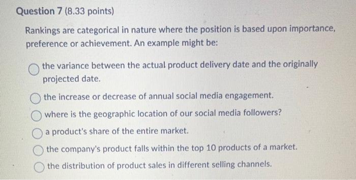 predict the future. Question 2 ( 8.33 points) Data visualization achieves two