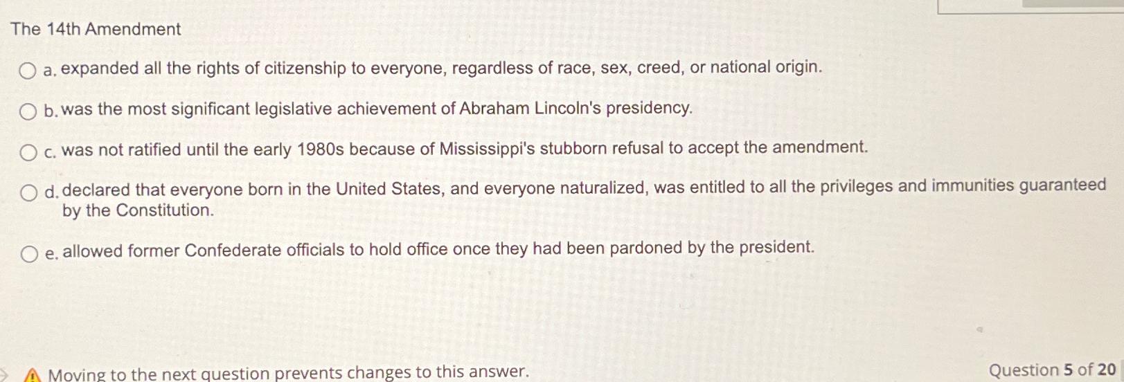  The 14th Amendment a, expanded all the rights of citizenship to