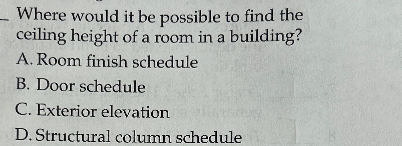  Where would it be possible to find the ceiling height of