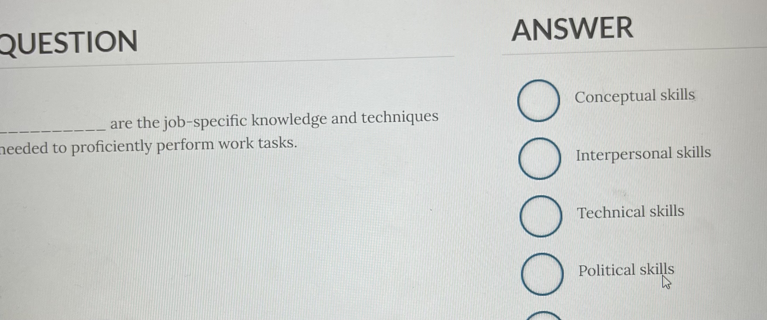  QUESTION are the job-specific knowledge andtechniques needed techniquesneeded to proficiently perform