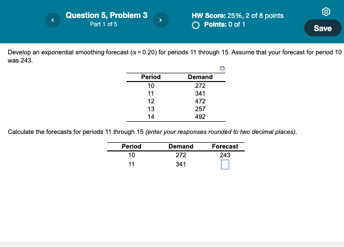 PLEASE HELP ASAP! THANK YOU! Question 5, Problem 3 HW Score: 25%,2