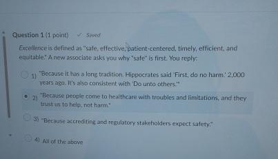  Question 1(1 point) S.5 sied Excelienceis defined as "safe, effective, patient-centered,