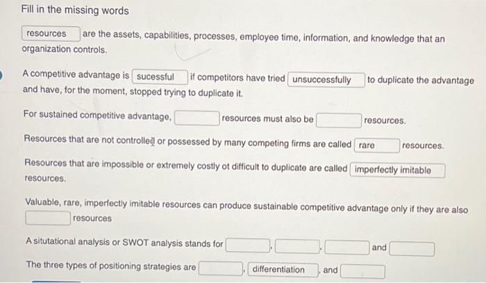  Fill in the missing words resources are the assets, capabilities, processes,