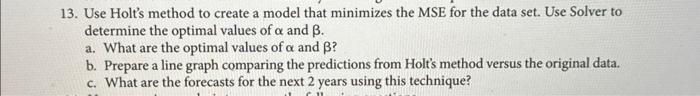 Please answer the following problem woth excel. Thank you! A and C