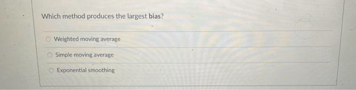 answer the questions: 1. Simple moving average (use four months) : e.g.,