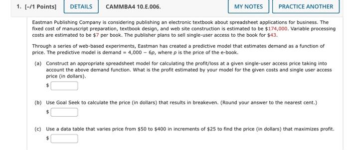  1. [-/1 Points] DETAILS CAMMBA4 10.E.006. MY NOTES PRACTICE ANOTHER Eastman