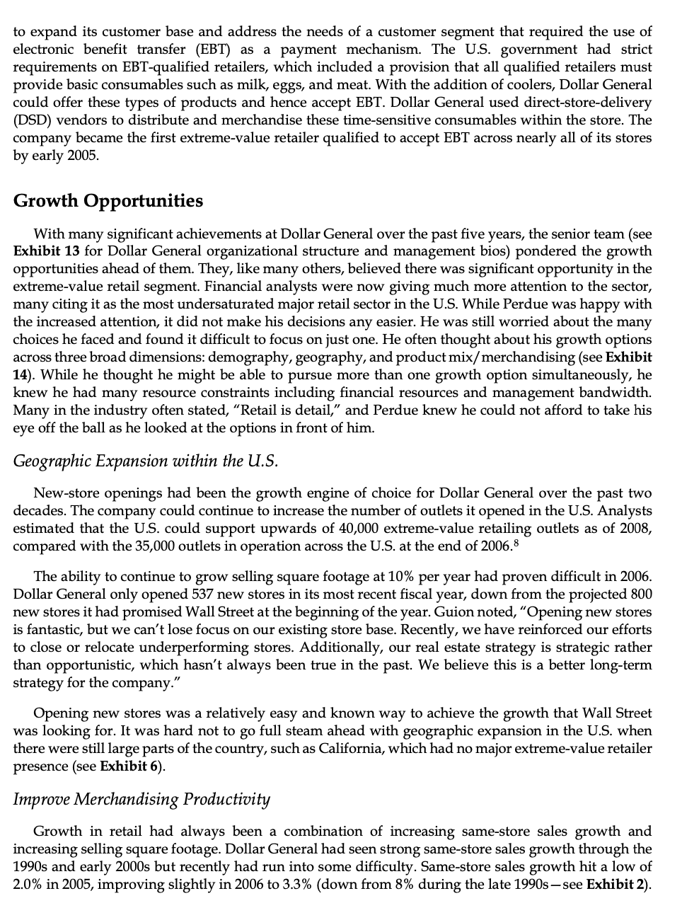 focused on low-priced knick-knacks. In 2007, however, this was far from reality.