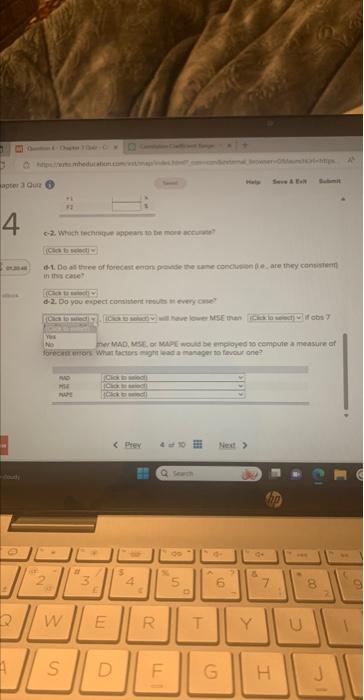 MAPE would be employed to compute a measure o forecast errors. What