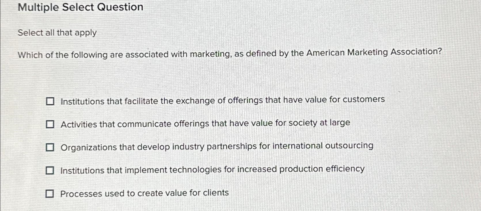  Multiple Select Question Select all that apply Which of the following