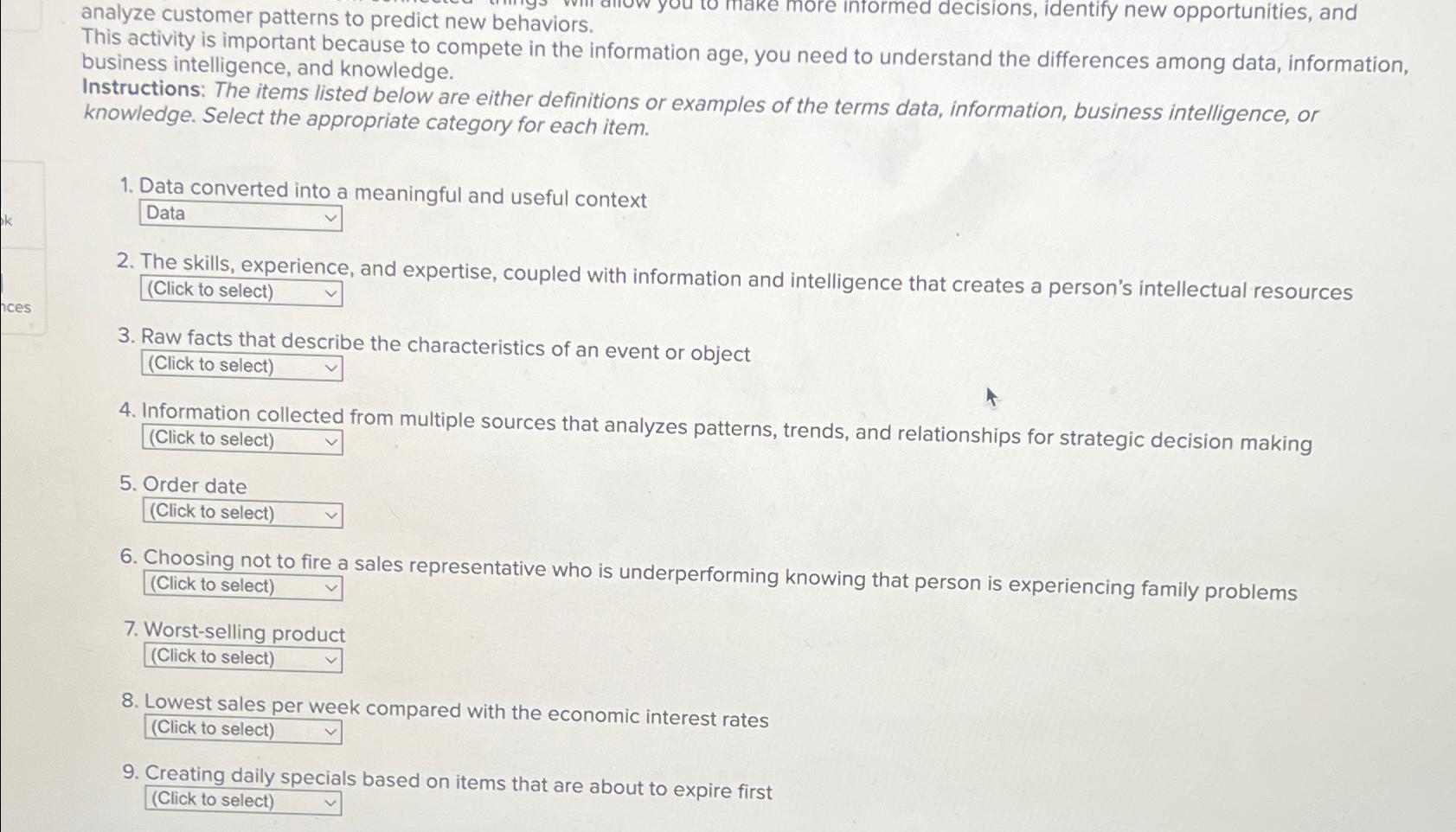  analyze customer patterns to predict new behaviors. This activity is important