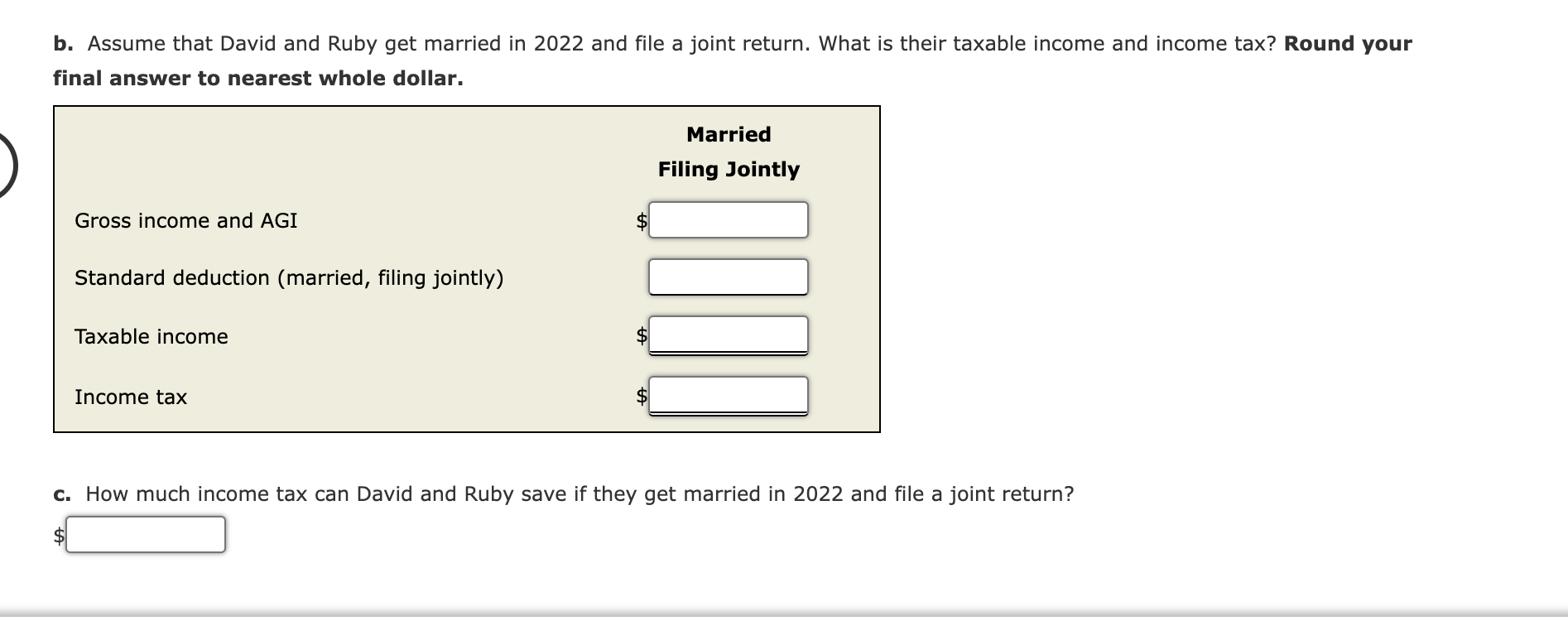 file a joint return. What is their taxable income and income tax?