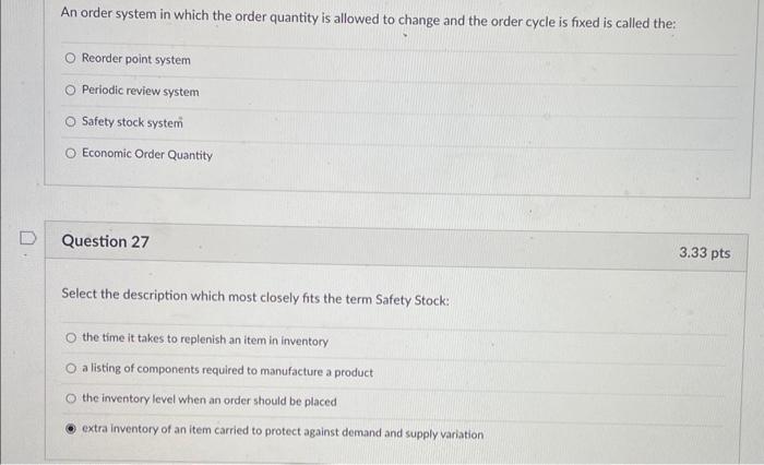 i need help with these 2 questions An order system in which