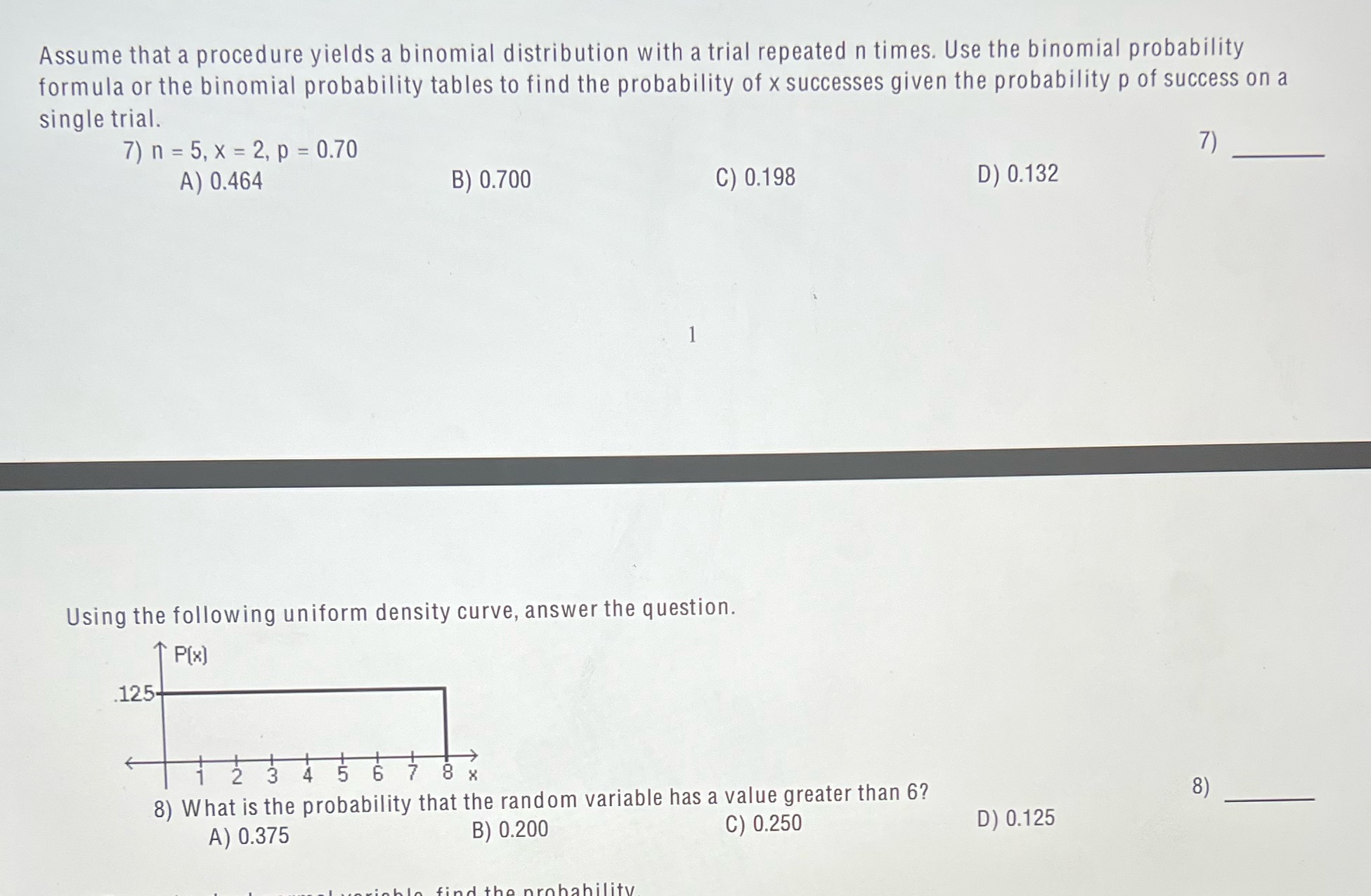 Please help with answers. Assume that a procedure yields a binomial distribution