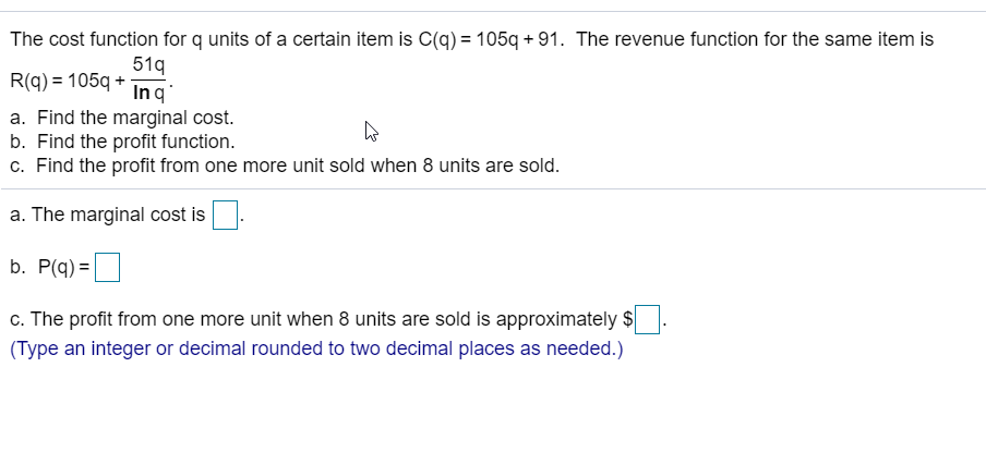 Please answer the following questions The cost function for q units of