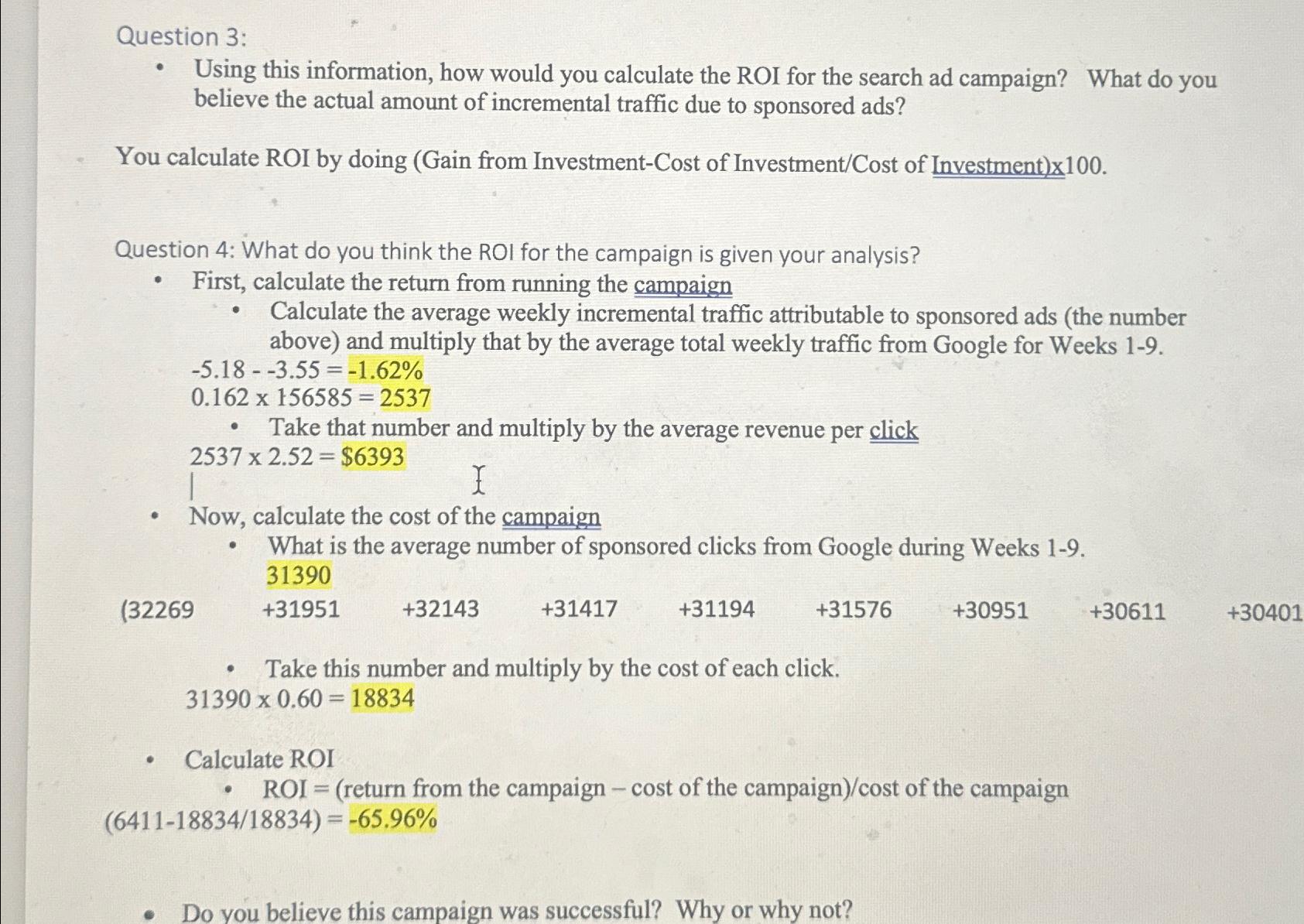  Question 3: Using this information, how would you calculate the ROI