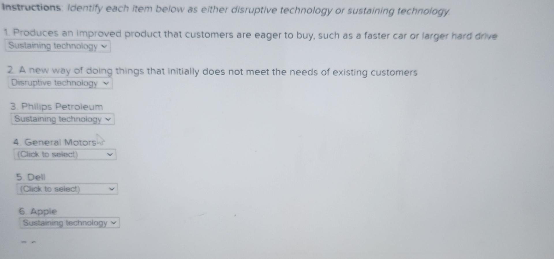  Instructions: Identify each item below as either disruptive technology or sustaining