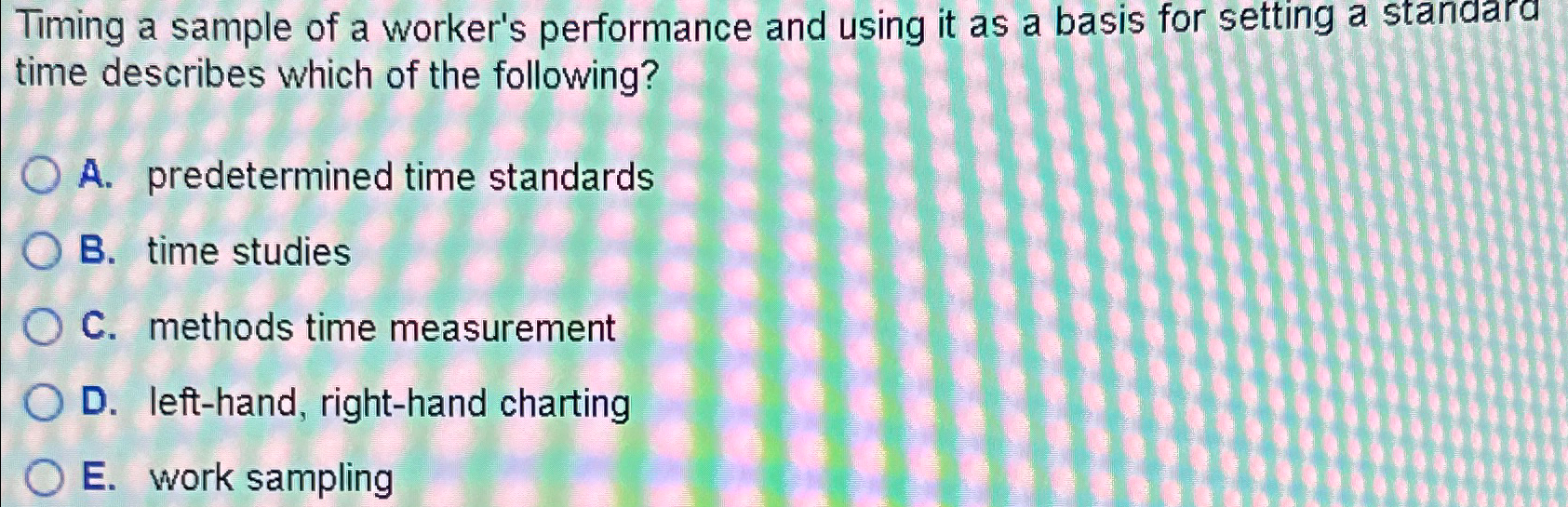  Timing a sample of a worker's performance and using it as
