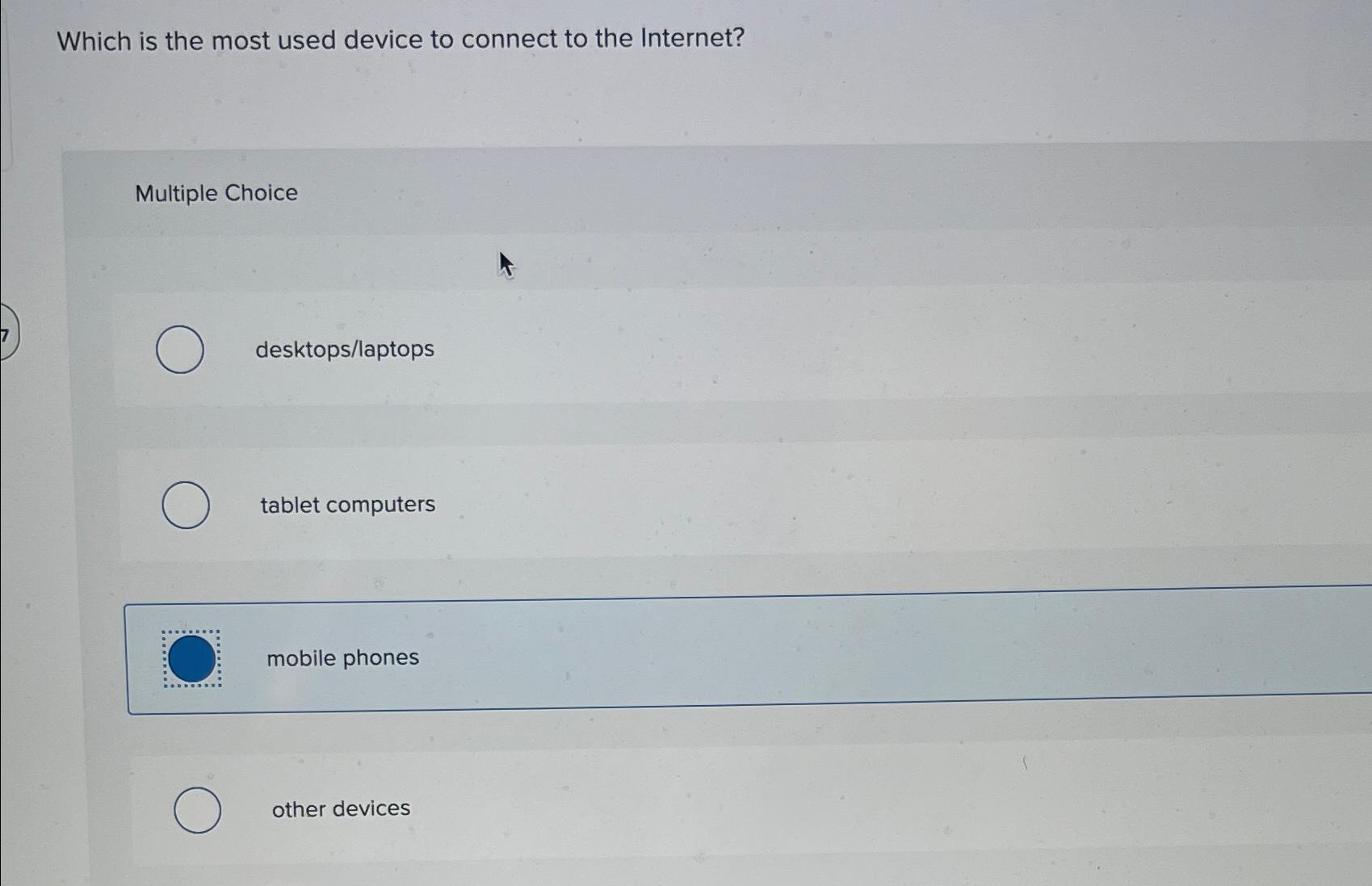 Which is the most used device to connect to the Internet?