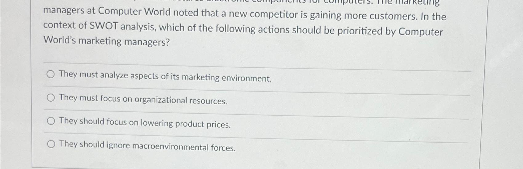  managers at Computer World noted that a new competitor is gaining