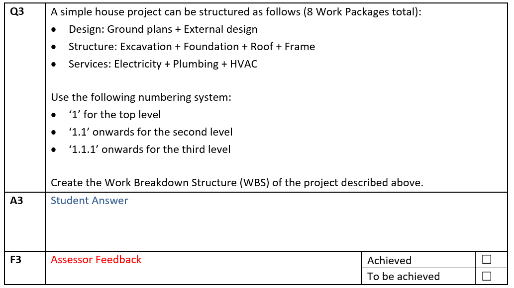 \\begin{tabular}{|l|l|} \\hline Q3 & \\( \\begin{array}{l}\\text { A simple house project