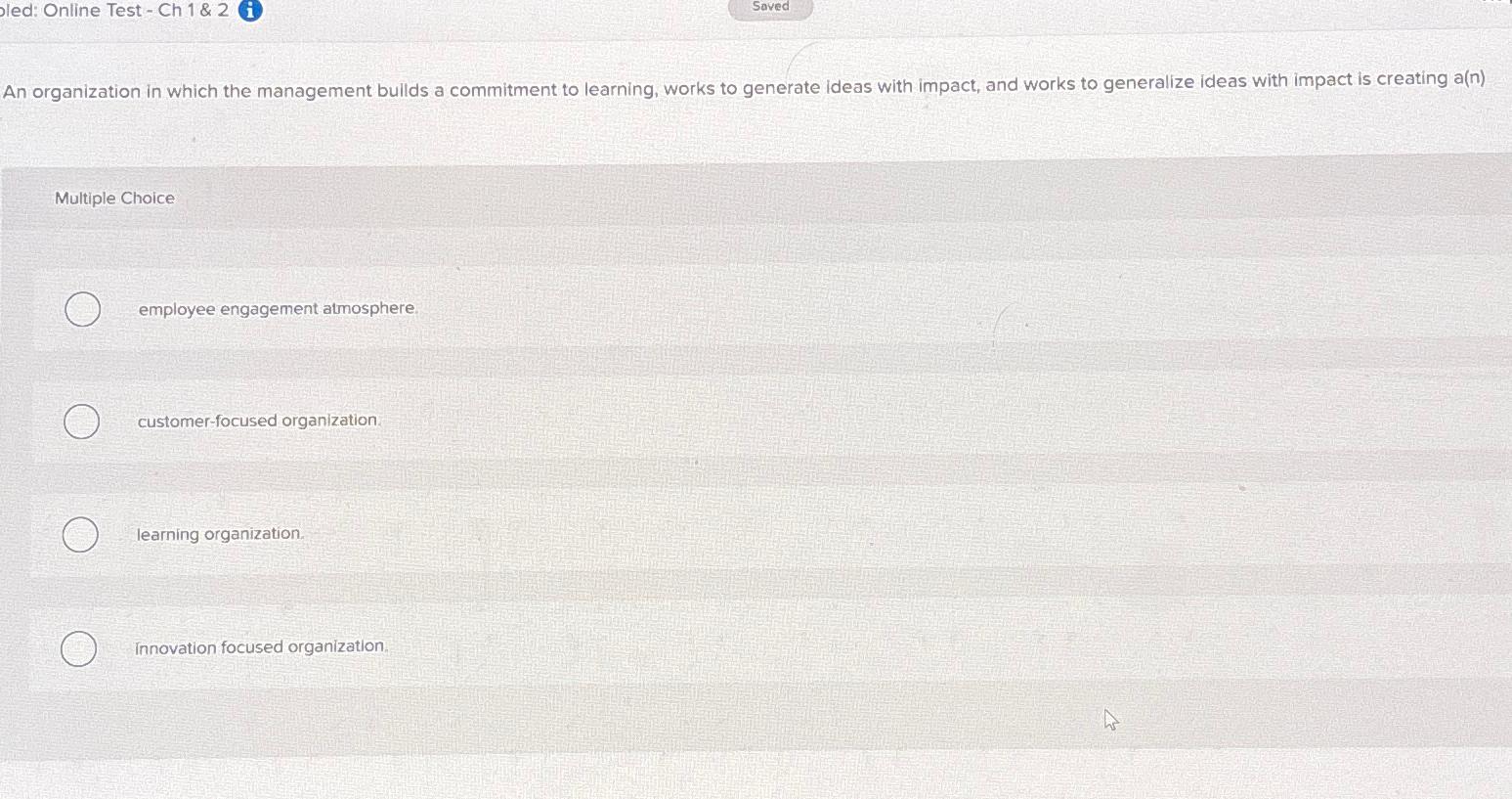  bled: Online Test - Ch 1&2 i Saved An organization in