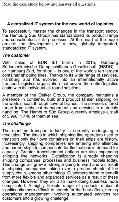  Read the case study below and answer all questions. A centralized