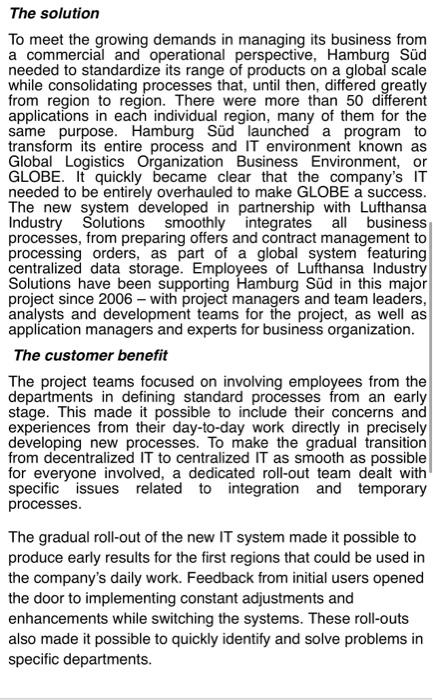 IT system for the new world of logistics To successfully master the