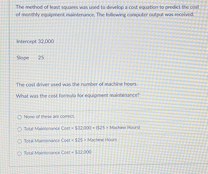  The method of least squares was used to develop a cost