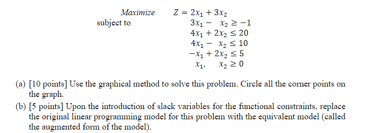  (a) [10 points] Use the graphical method to solve this problem.