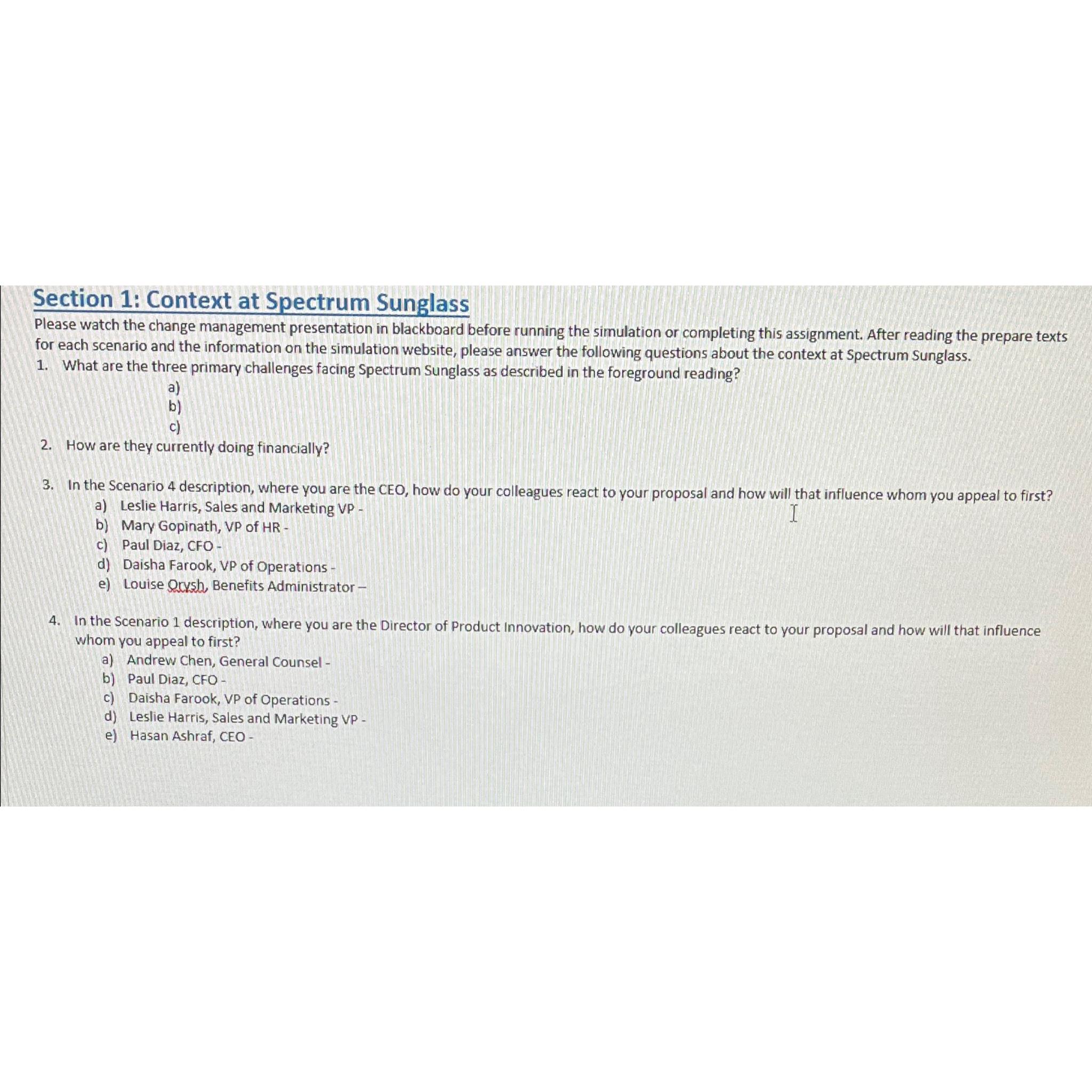  Section 1: Context at Spectrum Sunglass Please watch the change management