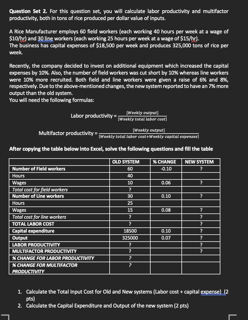 Question Set 2. For this question set, you will calculate labor
