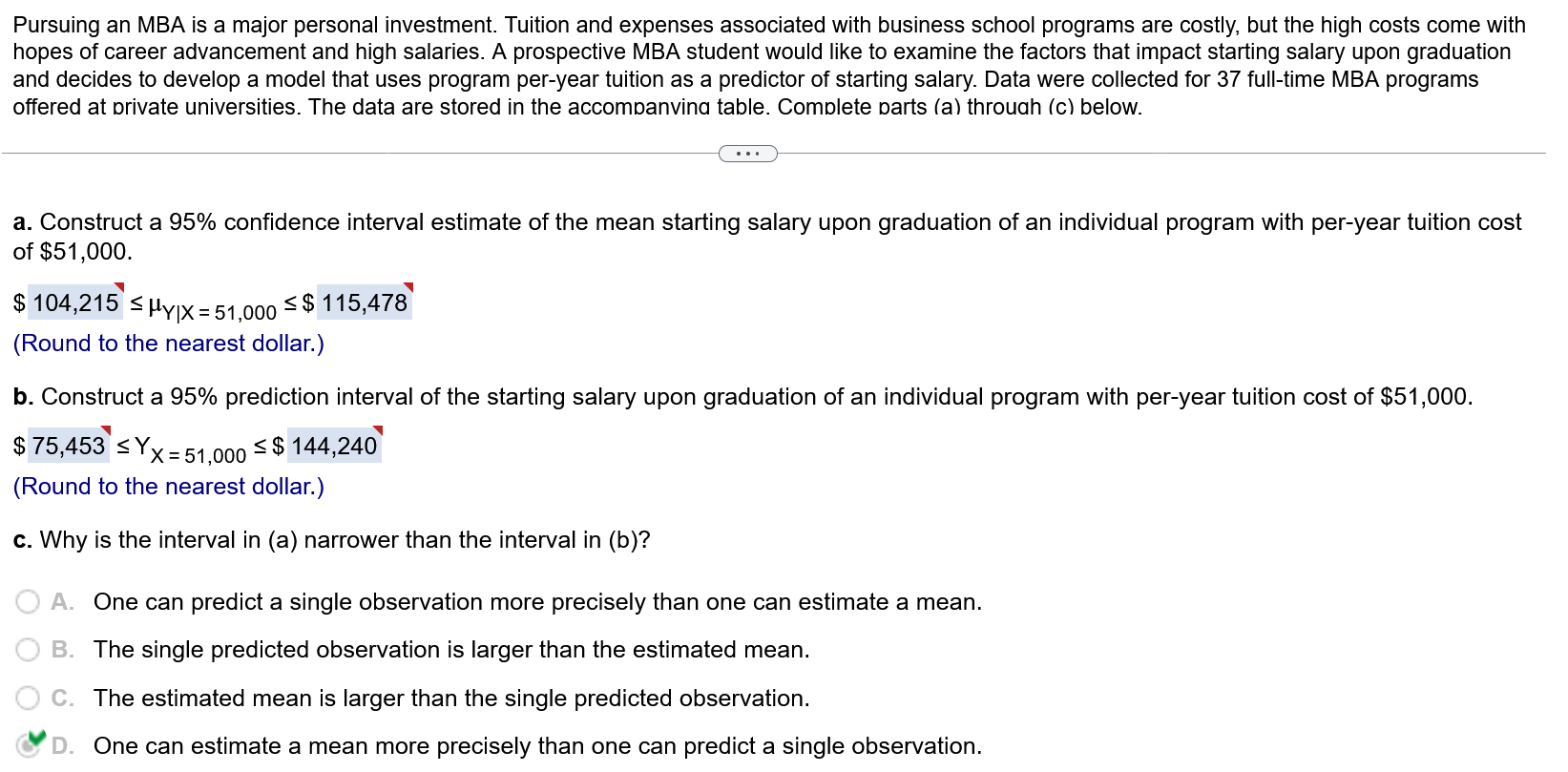 Construct a 95% confidence interval and an 95% prediction estimate of the