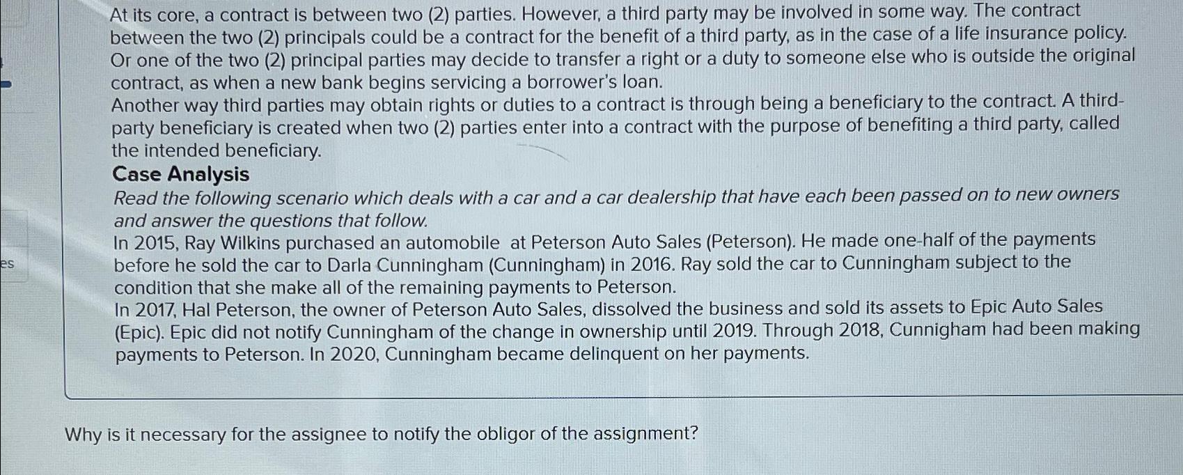  At its core, a contract is between two (2) parties. However,