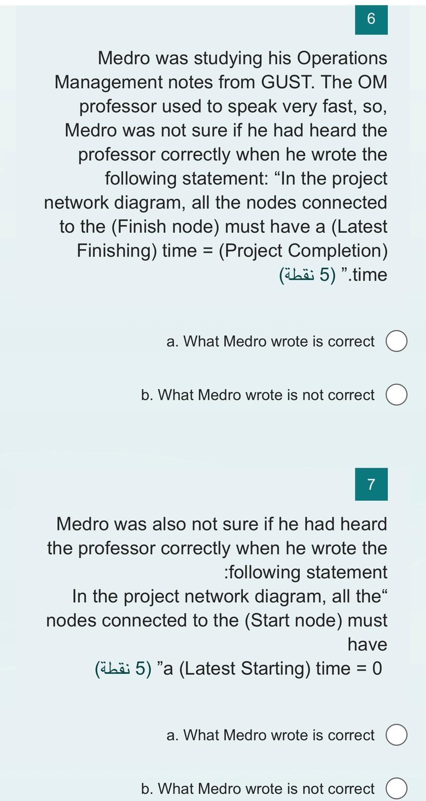 Medro was studying his Operations Management notes from GUST. The OM