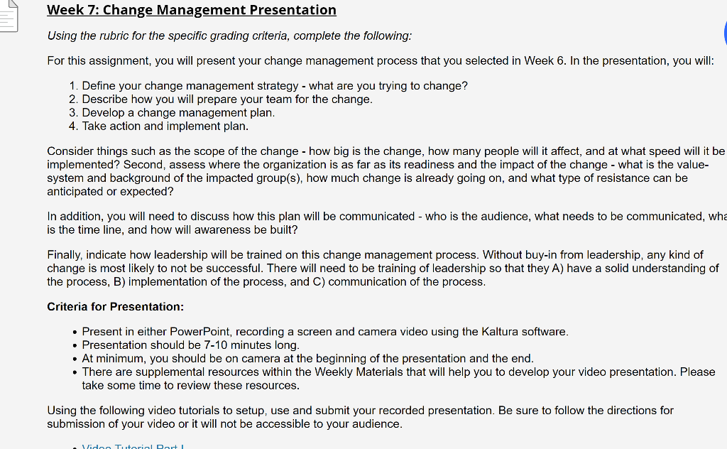  Week 7: Change Management Presentation Using the rubric for the specific