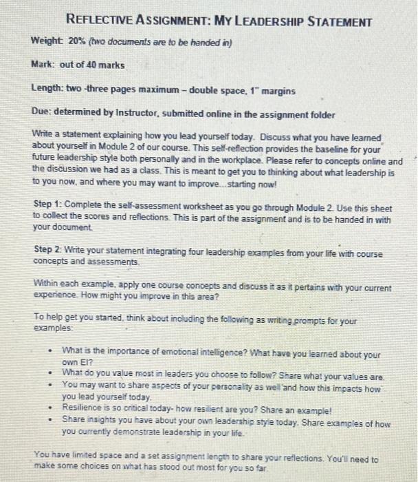  REFLECTIVE ASSIGNMENT: MY LEADERSHIP STATEMENT Weight 20% (two documents are to