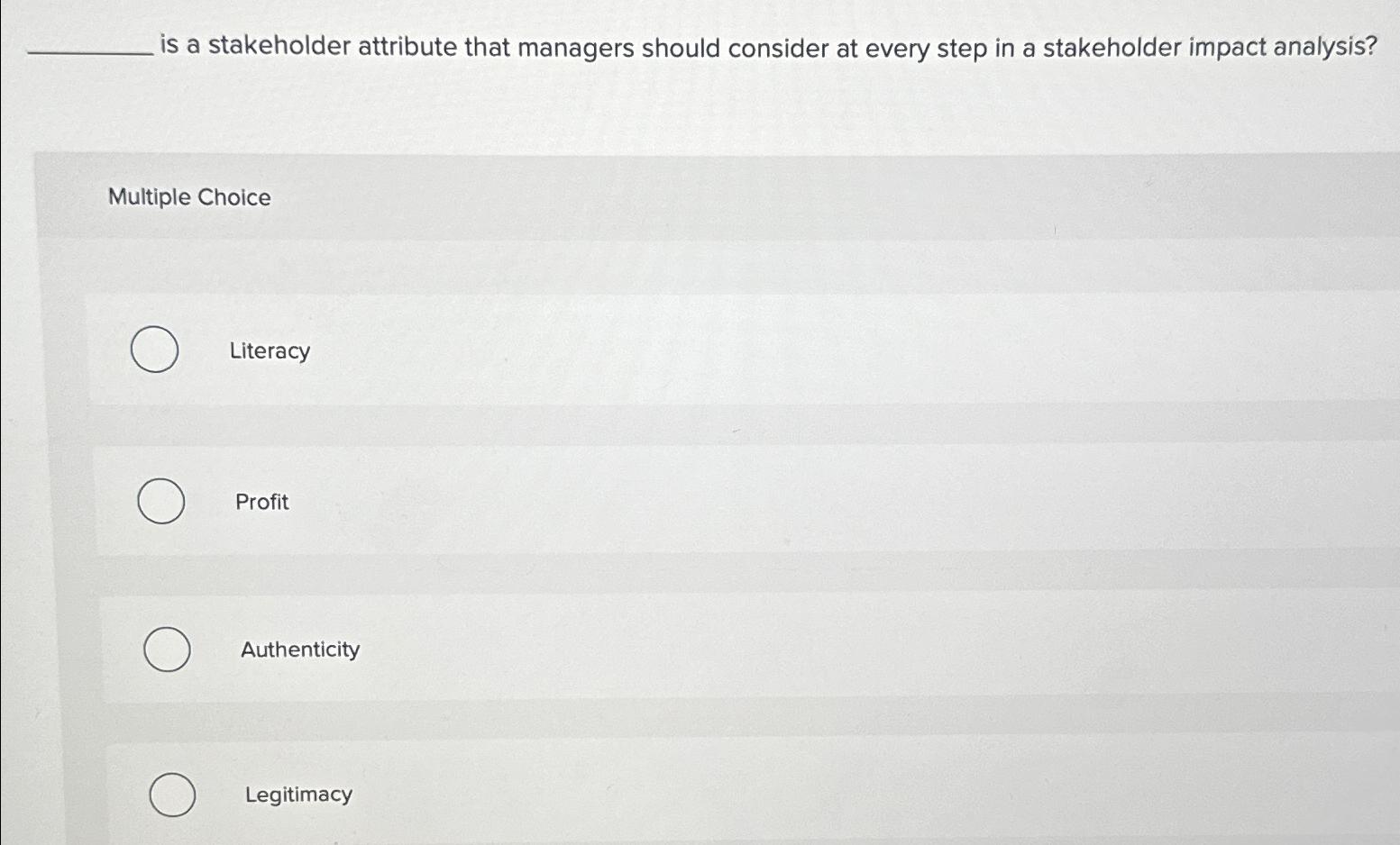  is a stakeholder attribute that managers should consider at every step
